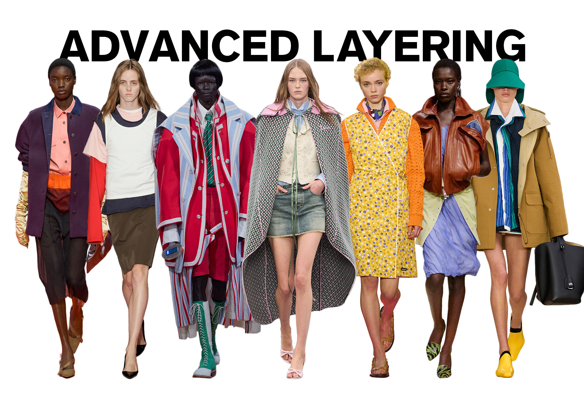 A photo of 7 models from the S/S 26 runway shows wearing layered outfits against a white background. On top, the title is, &quot;ADVANCED LAYERING&quot; in black capital letters.