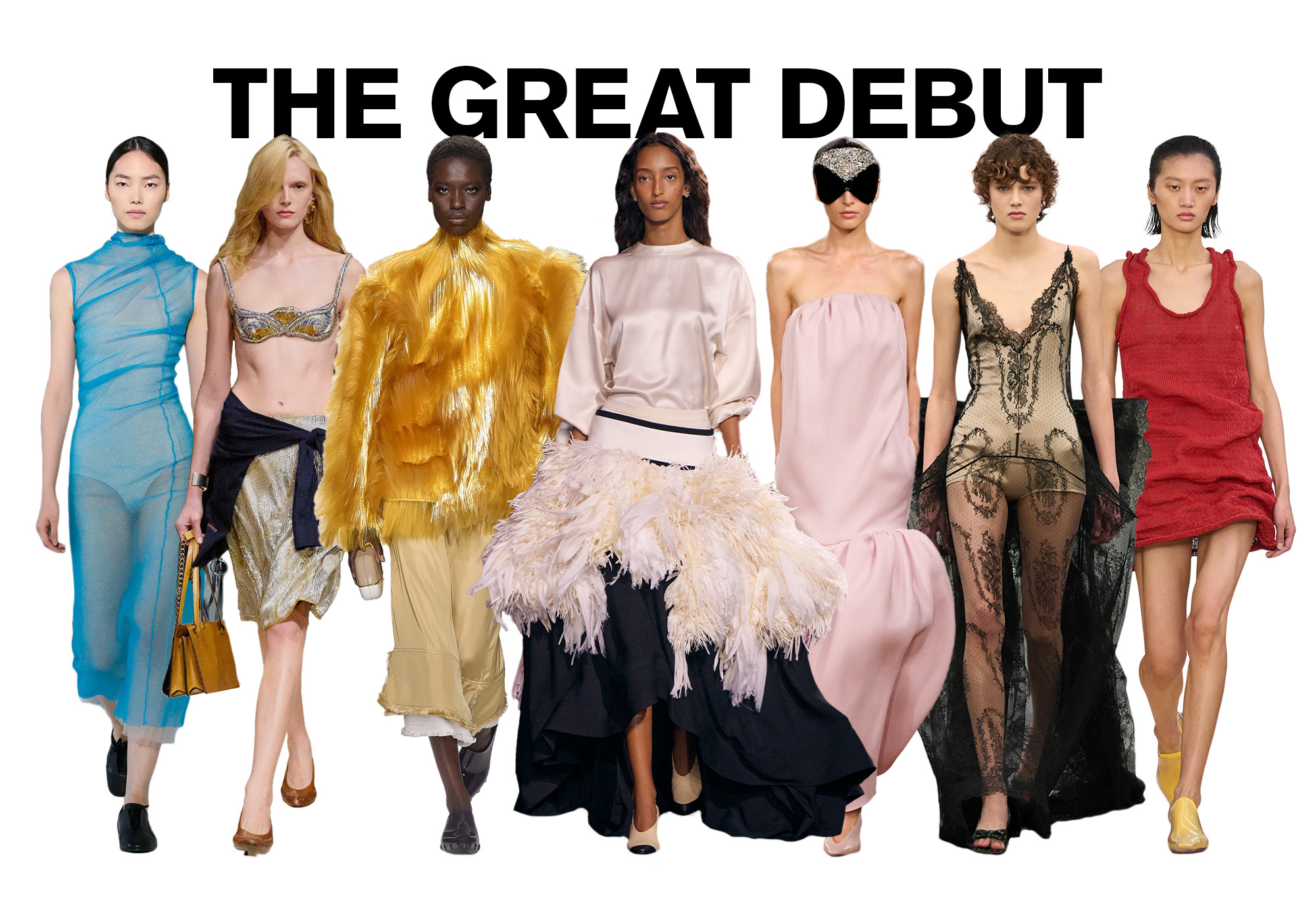 A photo of 7 models from the S/S 26 runway shows wearing pieces from new designers at houses against a white background. On top, the title is, &quot;THE GREAT DEBUT&quot; in black capital letters.