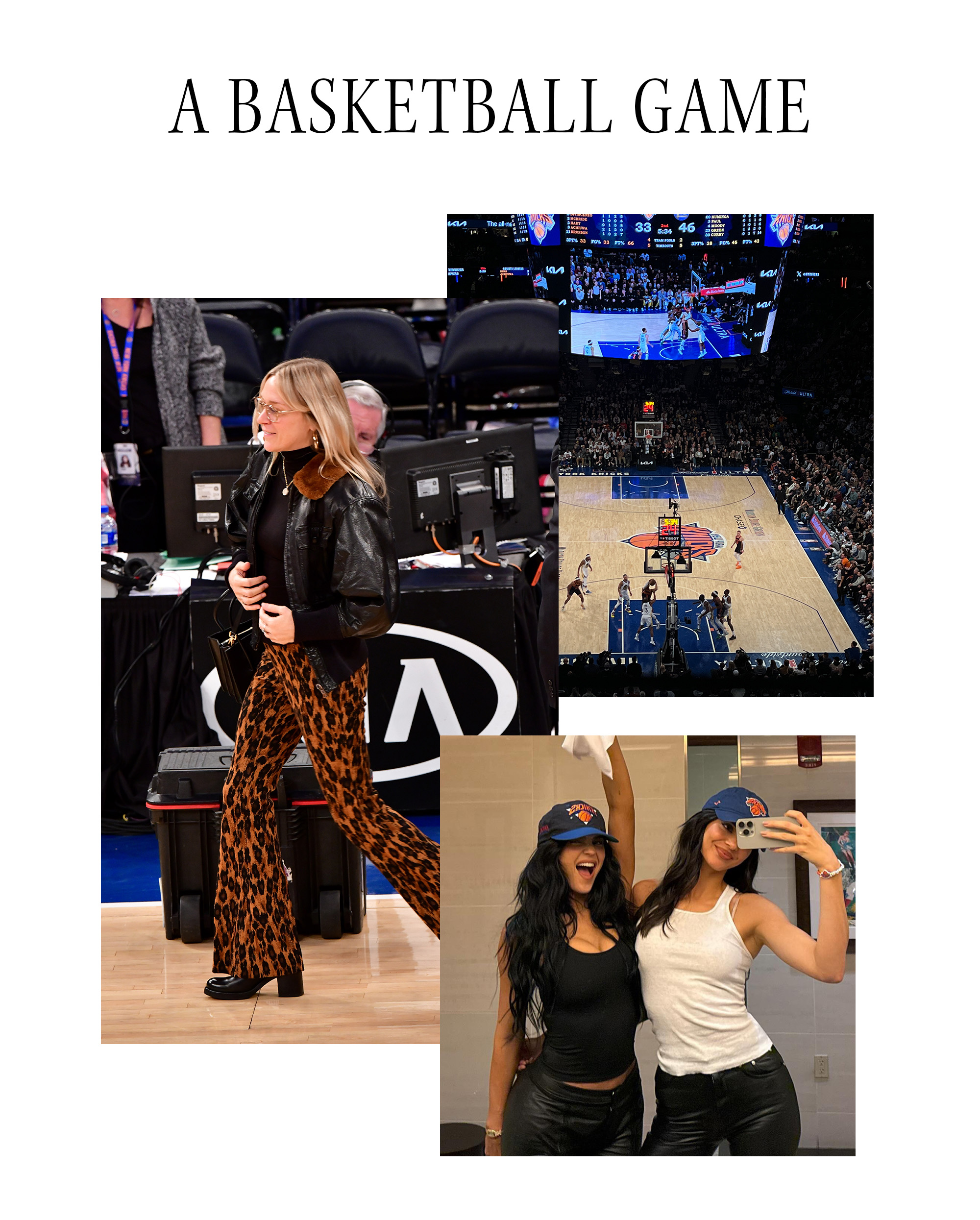 Text: A Basketball Game. Art is a collage of Madison Square Garden during a Knicks game, a photo of Kendall and Kylie Jenner at a Knicks game, and a photo of Chlo&amp;eacute; Sevigny courtside at a Knicks game.